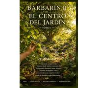 BARBARIN II EL CENTRO DEL JARDÍN Tomo 3 (Colección de obras de Carneado)
