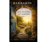 BARBARIN II LOS HUECOS DEL JARDÍN Tomo 2 (Colección de obras de Carneado)
