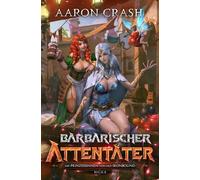 Barbarischer Attentäter (Die Prinzessinnen von Old Ironbound)