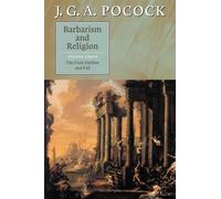 Barbarism and Religion: The First Decline and Fall: 3
