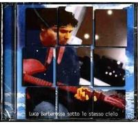 Barbarossa, Luca - Sotto Lo Stesso Cielo