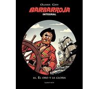 Barbarroja Integral 11: El oro y la gloria