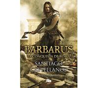 Barbarus. La conquista de Roma (Ficción)