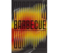 Barbecue: Smoked & Grilled Recipes From Across the Globe (FOOD-COOK)