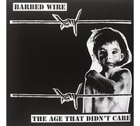 Barbed Wire - The Age That Didnt Care [Vinilo]