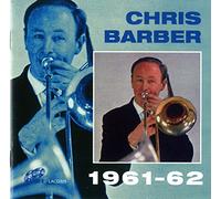 Barber, Chris - Chris Barber 1961-62