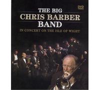 Barber, Chris - Chris Barber-The Big Chris Barber Band In Concert On The Isle of Wight (0 Region Free-plays on all DVD players)