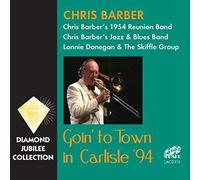 Barber, Chris - Goin' To Town In Carlisle '94