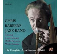 Barber, Chris -Jazz Band- - The Complete Decca Sessions 1954-1955