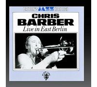 Barber, Chris - Live in East Berlin