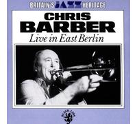 Barber,Chris - Live in East Berlin [Import]