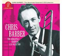 Barber, Chris - The Absolutely Essential 3CD Collection