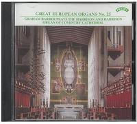 Barber, Graham - Great European Organs 25