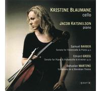 Barber, Grieg, Martinu : Sonates violoncelle et piano. Blaumane, Katsnelson.