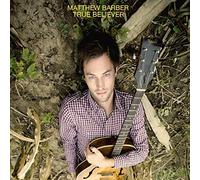 Barber,Matthew - True Believer (LP) [Vinilo]