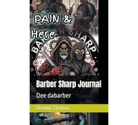 Barber Sharp Journal: Shed your Pain & Thoughts Here