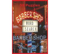 Barber Shop Word Search: Discover the World of Old-School Barbering with Puzzles Filled with Tools, Styles, Grooming Essentials, and the Traditions of ... Avocations, Careers, Trades, Jobs, Work)