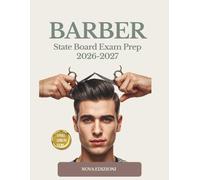 Barber State Board Exam Prep 2026-2027: Pass Your Licensing Exam with 300 Practice Questions, 3 Full-Length Exams & Practical Skills Review