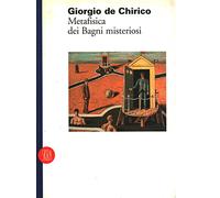 Barbero Luca M. - Giorgio De Chirico. Metafisica Dei