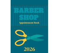 Barbershop Appointment Book 2026: Dated Salon Planner with Monthly Tabs | 15-Minute Slots | 4 Columns | From 8:00 AM to 11:00 PM | Two Pages Per Day