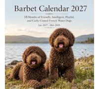 Barbet Calendar 2027: 12 Months of Friendly, Intelligent, Playful, and Curly-Coated French Water Dogs | January 27-March 2028