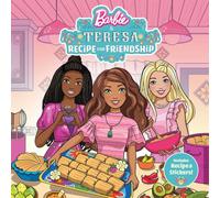 Barbie and Teresa: Recipe for Friendship