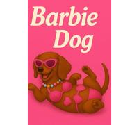 Barbie Dog: Notes, Secrets & Pink Puppy Love Inside