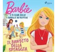 Barbie E Il Club Delle Sorelle Detective 1 - Il Bandito Della Spiaggia