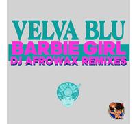 Barbie Girl (DJ Afrowax Remixes)