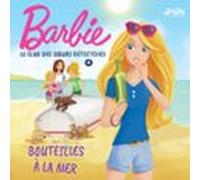 Barbie - Le Club Des Sœurs Détectives 4 - Bouteilles À La Mer