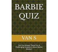 Barbie Movie Quiz: Can You Answer These Fun & Challenging Questions About Barbie Movies?