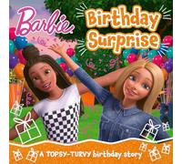 Barbie Picture Book: A Birthday Surprise: The hilarious birthday celebration storybook from the hit Netflix series It Takes Two, perfect for Barbie fans!