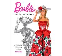 Barbie Takes the Catwalk A Style Icon's History in Fashion: A Style Icon's History in Fashion