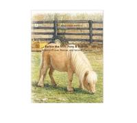 Barbie the Mini Pony & Friends: A story of Love, Rescue, and Second Chances