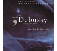 Barbier,Jean-Joel - Debussy - Oeuvres pour piano : Préludes, Danses, Estampes, Images...(Coll. Musique Française)