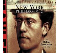 Barbirolli/boulez/solti/nyp - New York Philharmonic Orchestra - The Mahler Broadcasts 1948-1982
