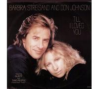 BARBRA STREISAND AND DON JOHNSON - TILL I LOVED YOU 12 inch (12" Vinyl) UK CBS 1988