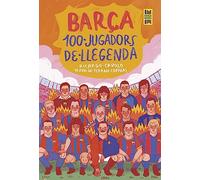 Barça. 100 jugadors de llegenda (Barça Books)