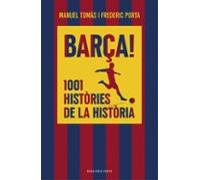 Barça! 1001 històries de la història