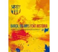 Barça 110 Anys Fent Historia