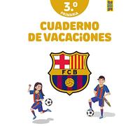 Barça. Cuaderno de vacaciones. 3º de primaria (Barça Books)
