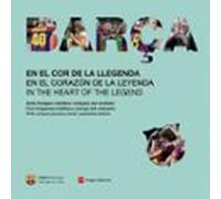 Barca En El Cor De La Llegenda (ed. Multilingue Catala-castella-a Ngle