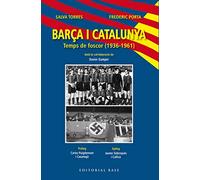 Barça i Catalunya II. Temps de foscor: Temps de foscor (1936-1961): 11 (Base Esports)