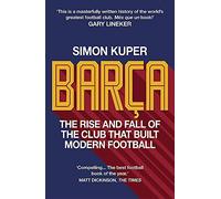 Barça: The rise and fall of the club that built modern football