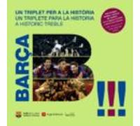 Barça: Un Triplet Per A La Historia
