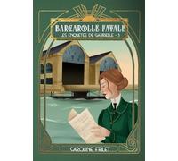 Barcarolle fatale: un cosy mystery à la Belle Epoque (Les Enquêtes de Gabrielle)