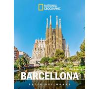 Barcellona. Città del mondo (Viaggi e turismo)