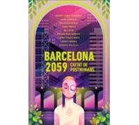 Barcelona 2059: Ciutat de posthumans (NUWA)