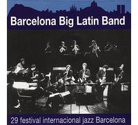 Barcelona Big Latin Band - 29 Festival De Jazz De Barcelona