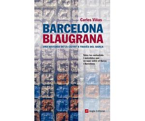 Barcelona blaugrana: Una història de la ciutat a través del Barça: 18 (Inspira)
